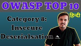 OWASP TOP 10 - Insecure Deserialization || OWASP TOP 10 in Hindi || Cyber World Hindi