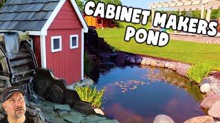 Cabinet Maker's POND Has a Water Wheel!