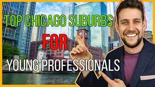 Best Chicago Suburbs for Young Professionals - Which Suburb of Chicago Should I Move to?