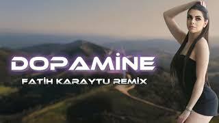 Fatih Karytu & Clara - Dopamine (Yeni TikTok Remix 2024)