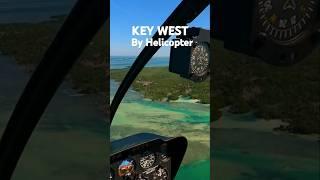 Key West by Helicopter