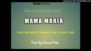 PNG GOSPEL MUSIC  Mama Maria(2020)Michael M | Shunaim I Nell | Jhalm | Gatz _ProdBy: Chann