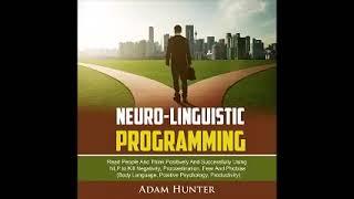 Neuro linguistic programming | Adam Hunter | audiobook