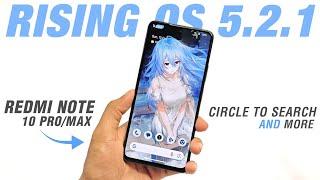 Rising OS 5.2.1 (EOL) For Redmi Note 10 Pro/Max | Android 14 | Circle To Search & More Features