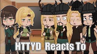 HTTYD Past React To Future | Hiccup & Toothless | Gacha React