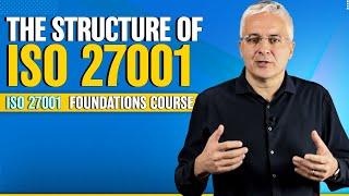 Structure of ISO 27001 [ISO 27001 Foundations Course Lesson #2]