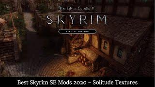 Best Skyrim SE Mods 2020 - Solitude Texture Comparison