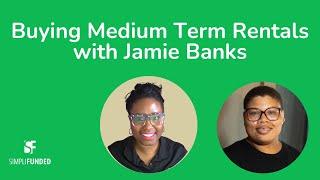 Medium Term Rentals with Jamie Banks