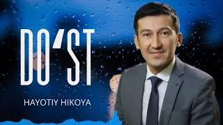 "DOʻST". Hayotiy hikoya. Ixtiyor OTAJONOV