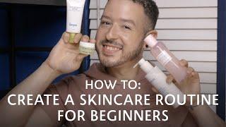How to: Create a Skincare Routine for Beginners | Sephora