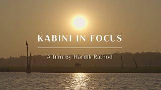 Kabini in Focus | A film by Hardik Rathod | Evolve Back Kuruba Safari Lodge