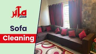 Best Sofa Cleaning Services in Town | Mr. Mahir