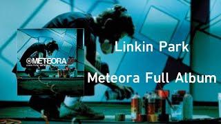 Linkin Park - Meteora (Full Album)