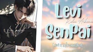 Levi senpai  childhood sweethearts AU Levi x Y/N TextStory