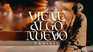 Freisis - Viene Algo Nuevo