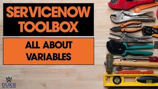 Use #ServiceNow Catalog Item & Record Producer Variables like a BOSS! (ServiceNow Toolbox)