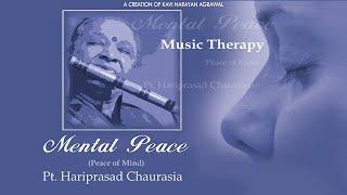 Raag Maru Bihag | Mental Peace Music Therapy | Pt. Hariprasad Chaurasia | Classical Instrumental