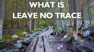 What is The Leave No Trace Center for Outdoor Ethics