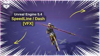 Unreal Engine 5.4: Speedline / Dash VFX Tutorial | Dynamic Motion Effects | Post Process Material