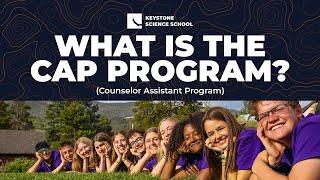 What is the CAP (Counselor Assistant) program at KSS?