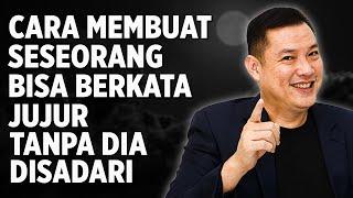 Cara Membuat Seseorang BISA BERKATA JUJUR Tanpa Dia Sadari