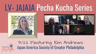 LVJAJAJA - Member Talk w/ Kim Andrews of Japan America Society of Greater Philadelphia