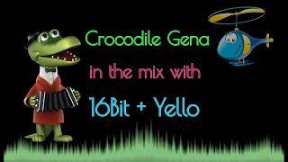 Crocodile Gena + 16Bit + Yello = Mix