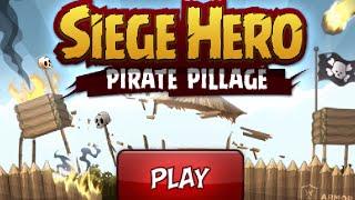 Siege Hero Pirate Pillage Walkthrough