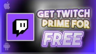 Twitch Prime Free - How To Get Twitch Prime Free For Free - iOS/Android APK 2020