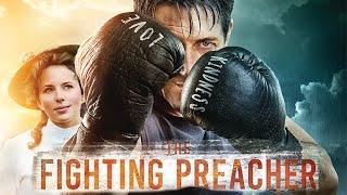 The Fighting Preacher | Full Faith Movie | WATCH FOR FREE