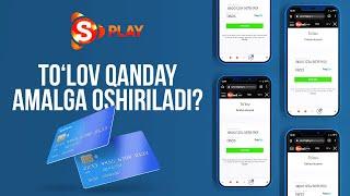 SEVIMLI PLAY TO'LOV QANDAY AMALGA OSHIRILADI?