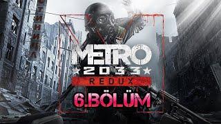 Metro 2033 Redux 6.Bölüm #Twitch​