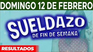 Resultado del sorteo Sueldazo del Domingo 12 de Febrero del 2023.