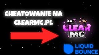 CHEATOWANIE NA CLEARMC.PL | CONFIG NA DISCORD | LIQUIDBOUNCE