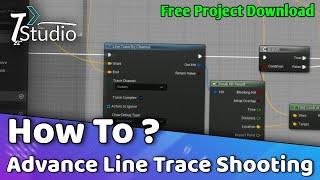 Advance Line Trace Shooting System UE5.4.3 How to use line trace for shooting  #ue5 #unrealengine