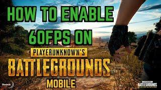 PUBG Mobile - How To Enable 60fps With GLTools (Non Rooted Method In Description)