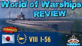 I-56 "T8/JPN/U-Boot" ist komplett BROKEN "Review"️ in World of Warships 