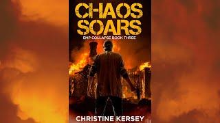 Chaos Soars (EMP Collapse Book Three) FULL AUDIOBOOK by Christine Kersey  post-apocalyptic thriller
