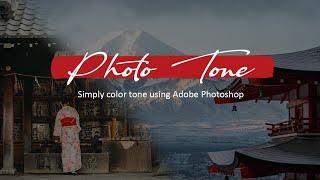 Tone Photo Editing Photoshop Japan Edition Part 1