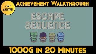 Escape Sequence - Achievement Walkthrough (1000G IN 20 MINUTES)