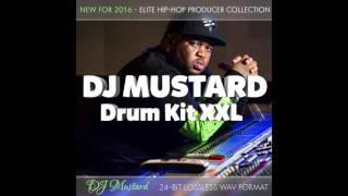 DJ Mustard XXL Drum Kit Download Professional Studio Quality New 2016