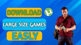 How To Download uTorrent For Download Large Size Games | PC & Laptop | Tabish Gamerz