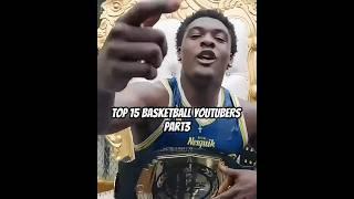 PART3 | TOP 15 BASKETBALL YOUTUBERS #basketball #streetball #youtuber #edit
