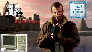 Gta IV Em pc fraco - Intel hd Graphics 520 (lowest PC)