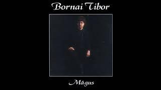 Bornai Tibor: Mágus (Teljes album)