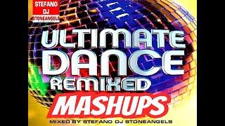 ULTIMATE DANCE REMIXED & MASHUPS MIX BY STEFANO DJ STONEANGELS #mashup #remix