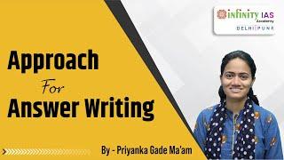 Approach For Answer Writing in UPSC CSE Exam | Infinity IAS Academy