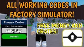 All New Working Codes in Factory Simulator - Roblox Factory Simulator