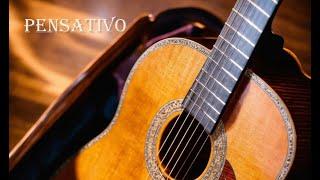 Pensativo (spanish classical guitar) canción