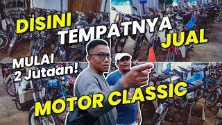 2 JUTAAN UDAH DAPET MOTOR KLASIK DIMANA LAGI KALO BUKAN DISINI?? BURUAN MERAPAT!! SIAP BORONG